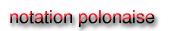 notation polonaise
