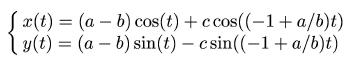 x = (a - b) cos(t) + c cos((a/b -1)t), y = (a - b) sin(t) - c sin((a/b -1)t)