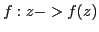 $f:z -> f(z)$